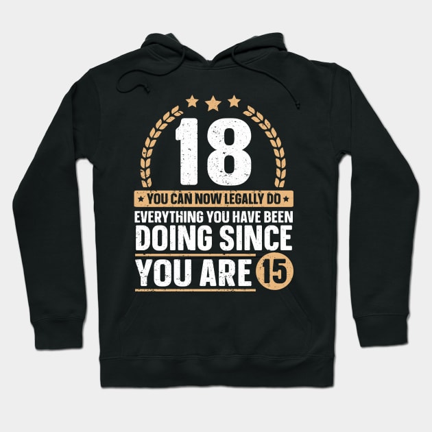 Legally Adult 18 Birthday Happy 18th Birthday Hoodie by IngeniousMerch